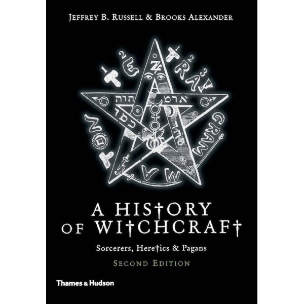 Book A New History of Witchcraft - Jeffrey B. Russell and Brooks Alexander